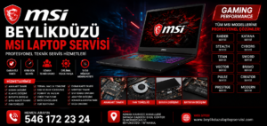 Beylikdüzü MSI Laptop Servisi |